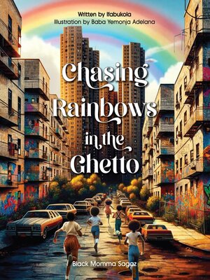 cover image of Chasing Rainbows in the Ghetto